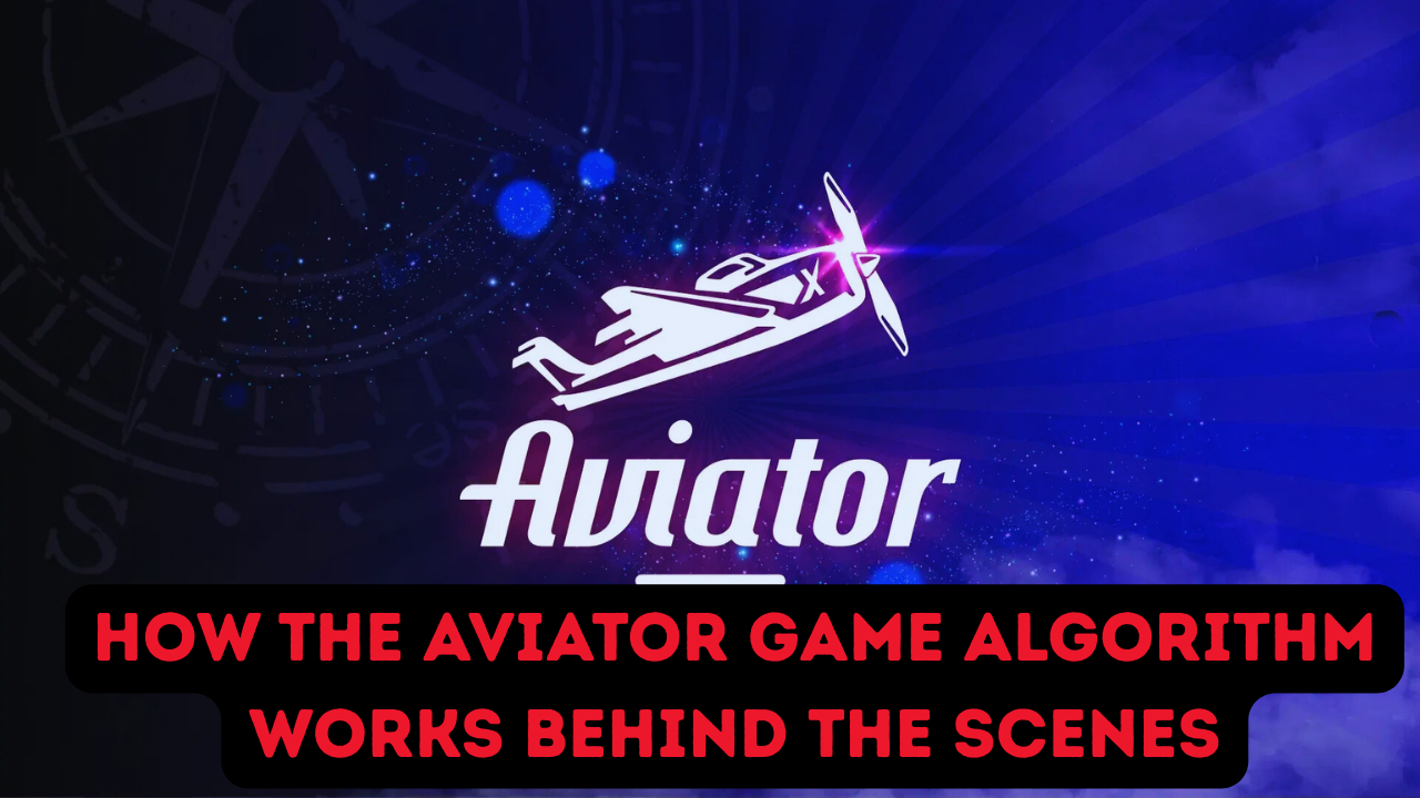 How the Aviator Game Algorithm Works Behind the Scenes
